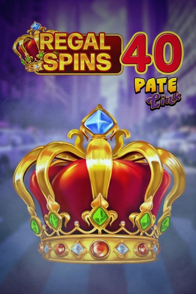 Slot Regal Spins 40 Pate Link su Kingmaker Casino